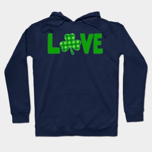 Love, Green typography with a green plaid shamrock Hoodie